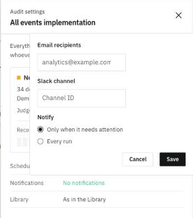 Email and Slack notifications of an audit